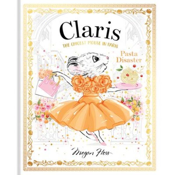 Claris: Pasta Disaster: Claris #7 -- Megan Hess - Picture 1 of 1